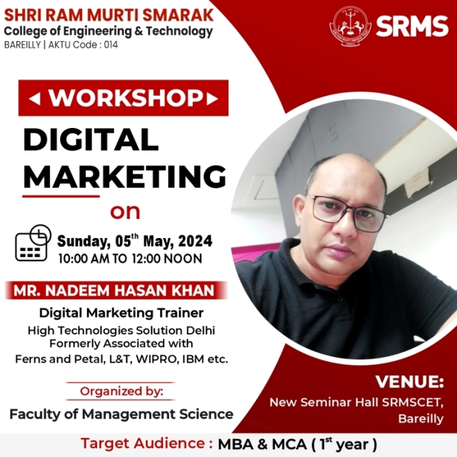 EMPOWER YOUR DIGITAL FUTURE: EXCLUSIVE WORKSHOP ON ‘DIGITAL MARKETING’ BY INDUSTRY EXPERT NADEEM HASAN KHAN AT SRMS ENGINEERING COLLEGE!