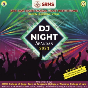 GET READY TO GROOVE TO ‘DJ NIGHT’ AT SRMS UPCOMING FEST ‘SPANDAN 2023’