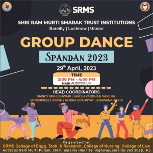GET READY TO GROOVE IN ‘GROUP DANCE’ CONTEST AT SRMS INSTITUTION’S UPCOMING CULTURAL GALA ‘SPANDAN2023’