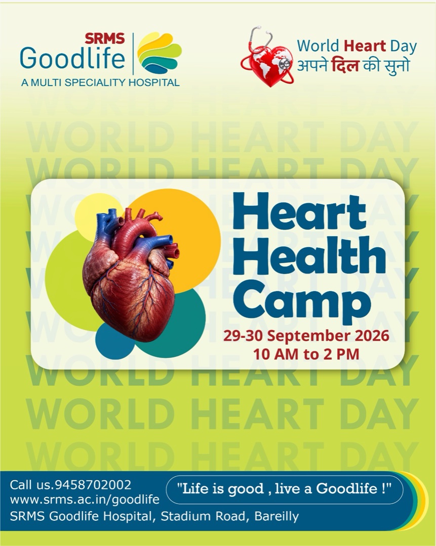 Heart Health Camp — World Heart Day, SRMS Goodlife Hospital