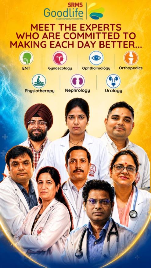 Meet the specialists at SRMS Goodlife Hospital, Bareilly