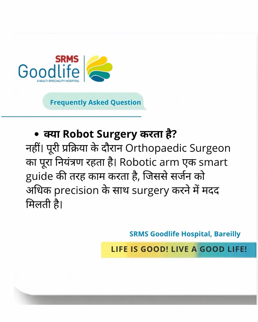 FAQ 3: Hospital stay after robotic knee replacement — SRMS Goodlife Hospital