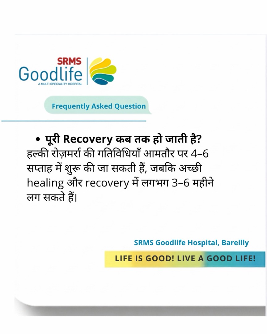 FAQ 4: Recovery time after robotic knee replacement — SRMS Goodlife Hospital