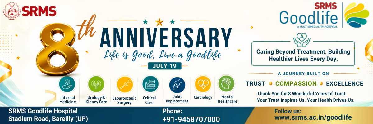 Celebrating 8th Anniversary — SRMS Goodlife Hospital, Bareilly