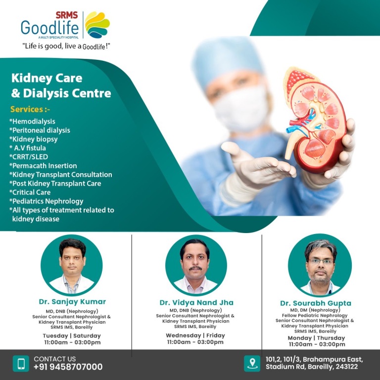 VISIT SRMS GOODLIFE HOSPITAL TO GET KIDNEY CARE & DIALYSIS EXCELLENCE!