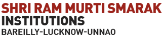Shri Ram Murti Smarak Institutions — Bareilly · Lucknow · Unnao