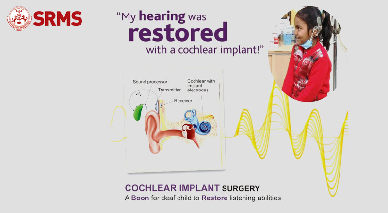 Cochlear Implant Surgery at SRMS IMS