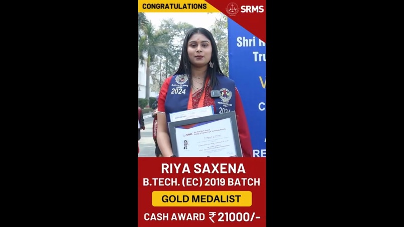 SRMS ENGINEERING COLLEGE PROUDLY HONORS ALUMNI RIYA SAXENA WITH GOLD MEDAL & CASH PRIZE AT ITS 23RD CONVOCATION FOR HER ACADEMIC EXCELLENCE!