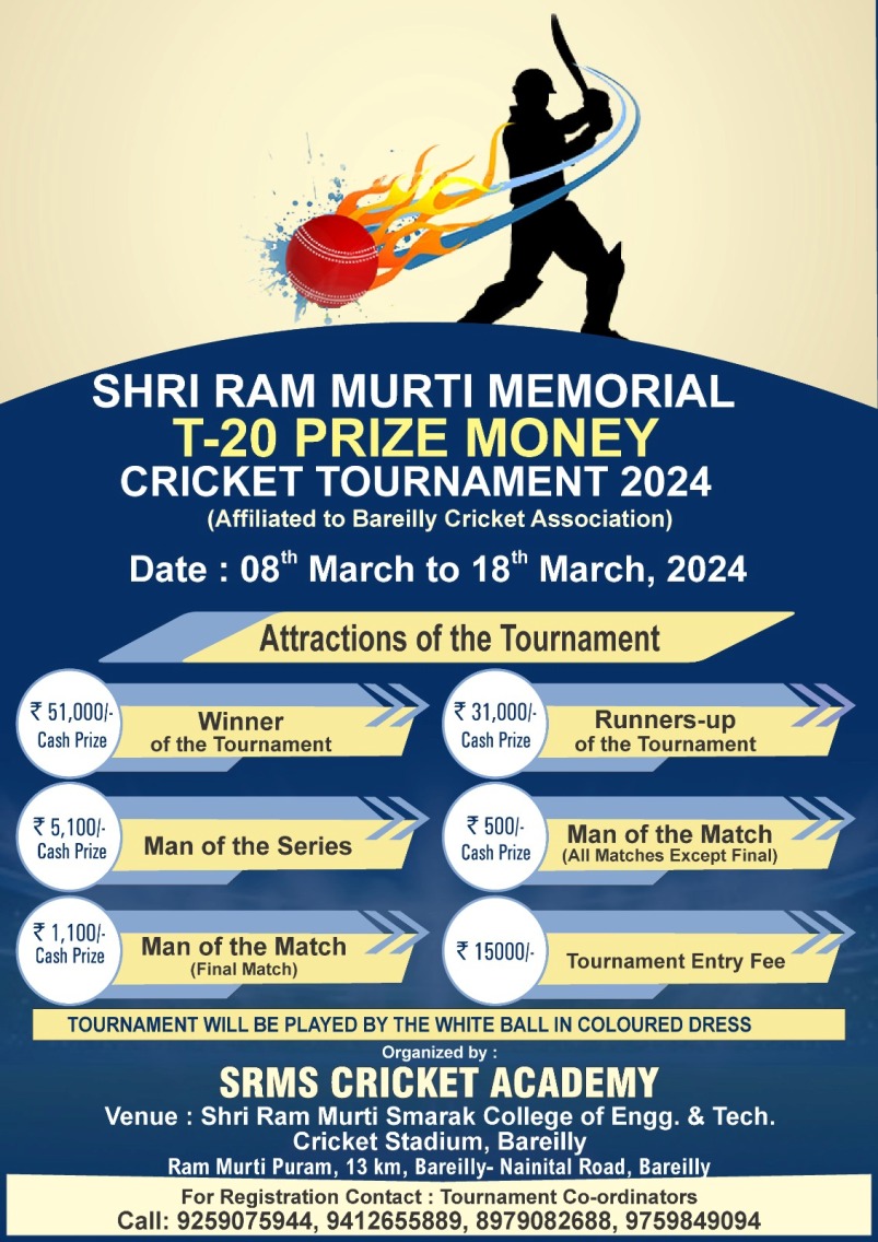 SRMS CRICKET ACADEMY TO HOST SHRI RAM MURTI MEMORIAL T-20 PRIZE MONEY CRICKET TOURNAMENT 2024 FROM MARCH 8TH-18TH!