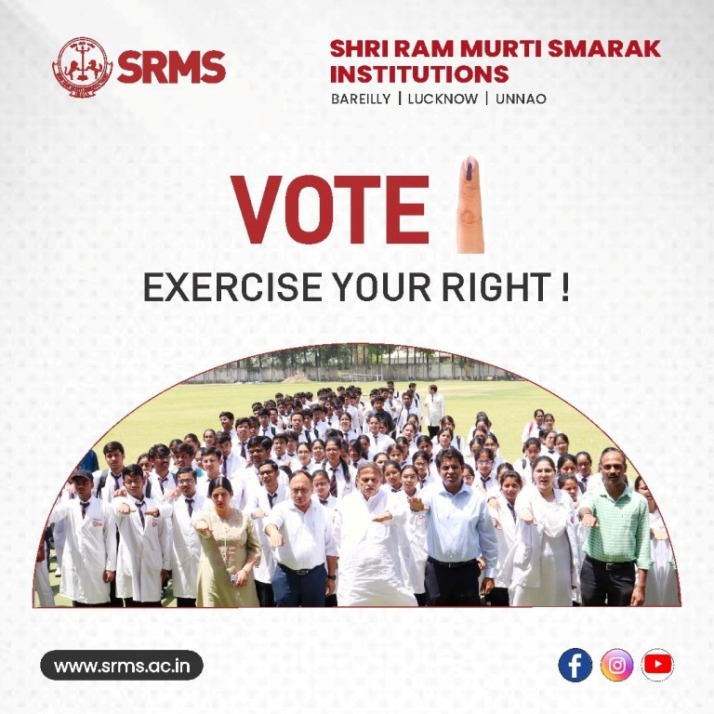 EVERY VOTE COUNTS: SHRI RAM MURTI SMARAK TRUST INSTITUTIONS URGES EVERYONE TO CAST VOTE TOMORROW (MAY 7TH) ON BAREILLY ELECTION DAY!